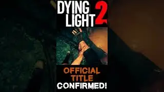 Official title for Dying Light 2 - Stay Human! #Shorts
