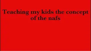 Teaching my kids the concept of the nafs
