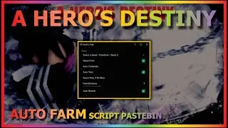A HERO'S DESTINY Script Pastebin 2022 AUTO FARM | AUTO QUEST | AUTO SKILL | STAT | SPINS | REBIRTH