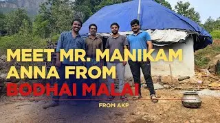 போத மலை- மாணிக்கம் அண்ணாவை தெரிந்து கொள்கிறீர்களா? | From AKP