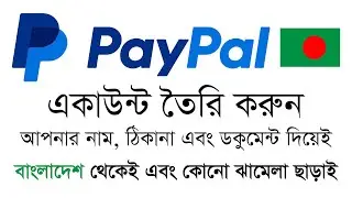 How to create verified Paypal account from Bangladesh 2023 ll Paypal account in Bangladesh ll Paypal