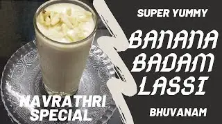 Banana Badam Lassi I Navrathri special recipe I Healthy drink I Banana Almond Lassi
