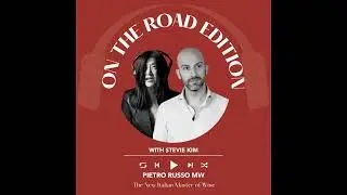Ep. 1805 Pietro Russo MW | On The Road With Stevie Kim