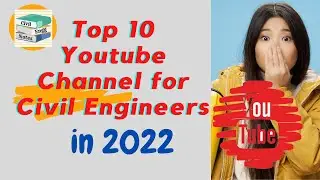 10 Must-follow Civil Engineering Channels For 2022 | Unlocking Civil Engineering Secrets!