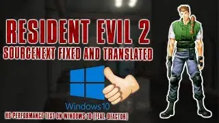 RE2 Sourcenext / But the Status screen doesn't lag on Win10