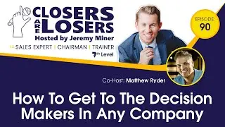 How To Get To The Decision Makers In Any Company
