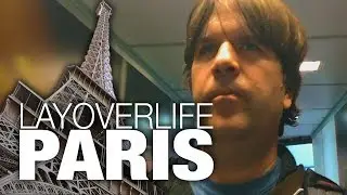 3.5 HOURS in PARIS: Layover life #3