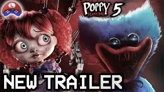 POPPY PLAYTIME Chapter 5 - A new official trailer is coming soon today?