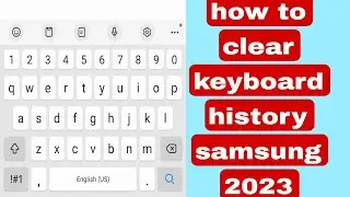 how to clear keyboard history samsung 2023