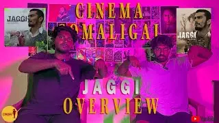 JAGGI | A OVERVIEW | CinemaComaligal