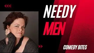 NEEDY MEN - Restraining Order and Tourettes - STAND-UP BITES - Christy Eidson