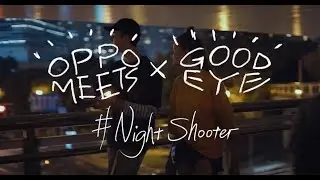 OPPO x GoodEye Photo Tips