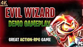 Evil Wizard Demo Gameplay [4K PC]