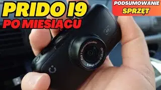 Wideorejestrator Prido i9 - wrażenia z użytkowania i opinia po miesiącu. Materiał sponsorowany.