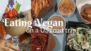 EATING VEGAN ON A US ROADTRIP