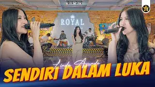 LINDA AYUNDA - SENDIRI DALAM LUKA ( Official Live Video Royal Music )
