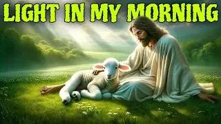 Light In My Morning - Alpha Worship | Praise | Christian Song