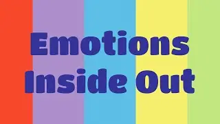 Understanding Your Emotions Inside Out