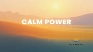 Calm Power Morning &mdash; Morning Energy Music (60&ndash;90 Min) | Grounded &bull; Slow Start &bull; Intentional