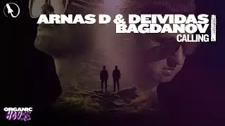 Arnas D & Deividas Bagdanov - Calling (Extended Mix)