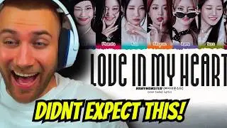 SURPRISED ME!! BABYMONSTER 'Love In My Heart' - REACTION