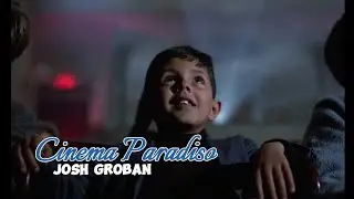 JOSH GROBAN - Cinema Paradiso ( Se ) - Lyrics
