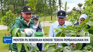 Menteri PU Beberkan Kondisi Terkini Pembangunan IKN