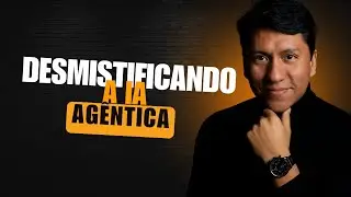 Desmistificando a IA Ag&ecirc;ntica | Aula 007