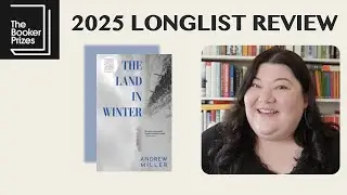 The Land in Winter by Andrew Miller - A 2025 Booker Prize Longlist Review