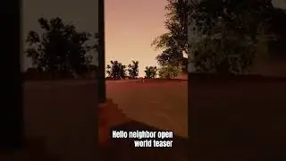 Hello neighbor open world teaser #fangame #helloneighbor #prototype #gameplay