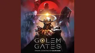 Golem Gates Main Theme