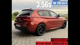 BMW M140i B58 +1000HP GREGOR10 0-100km/h 100-200km/h Dragy Times 2.2sec Street non prep !