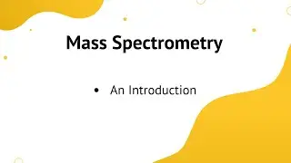Mass Spectrometry- An Introduction | Modern Analytical Techniques| TN FSO