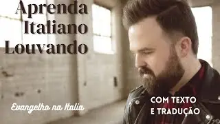 Run to The Father em Italiano com texto e traduçao.