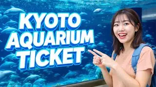 Kyoto Aquarium Ticket | How to Buy Kyoto Aquarium Tickets Online