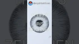11 Tipps zum Iris zeichnen