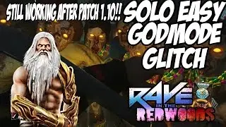 Rave In The Redwoods *SOLO* EASY GODMODE STILL WORKING AFTER PATCH 1.10!!! WORKS FOR ALL CONSOLES!!