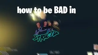 how to be BAD in strucid...