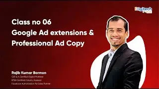 Class no 06  l Google ads extensions l Writing effective &  Professional Ad copy for Google PPC Ad