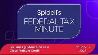Podcast: IRS issues guidance on new Clean Vehicle Credit