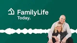 Stronger Together: Brant Hansen and Sherri Lynn | FamilyLife Today