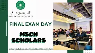 Final Exam day#mscnursing #agakhanuniversity #aku