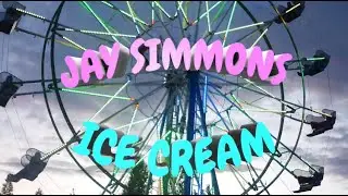 Jay Simmons - ICE CREAM [Official Music Video] Dir. Rick Beal