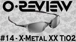 Oakley Reviews Episode 14: X-Metal XX TiO2 / Black Iridium