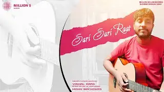 Sari Sari Raat || Full Song I Vishal Garg || Latest Sad Song 2023 || Million Dollar Records