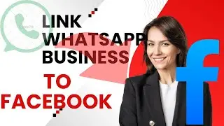 🚀 HOW TO CONNECT WHATSAPP BUSINESS TO YOUR FACEBOOK PAGE IN 2025! 🌟|#Whatsappbusiness