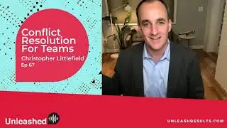 Unleashed E67 - Christopher Littlefield