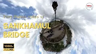 A walk through the Sankhamul Bridge.