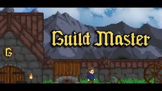 Guild Master ( RPG Adventure Base Building ) Gameplay Demo