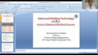 L-2 || Review of Welding Processes || Advance Arc Welding || By Dr. P. K. Bardhan ||